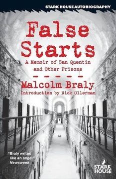 portada False Starts: A Memoir of San Quentin and Other Prisons