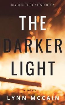 portada The Darker Light: Beyond the Gates Book 2 (en Inglés)