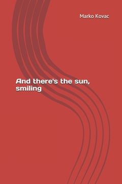 portada And there's the sun, smiling (en Inglés)