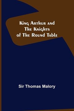 portada King Arthur and the Knights of the Round Table