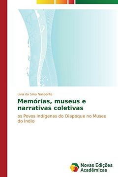 portada Memorias, Museus E Narrativas Coletivas