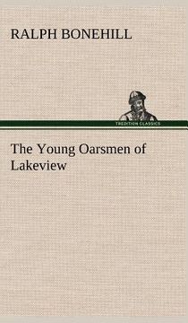 portada the young oarsmen of lakeview (en Inglés)