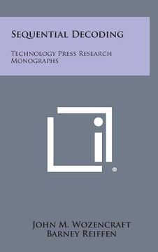 portada Sequential Decoding: Technology Press Research Monographs