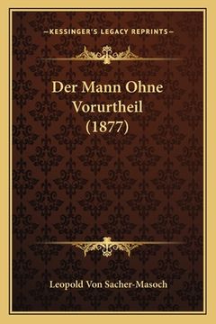 portada Der Mann Ohne Vorurtheil (1877) (in German)