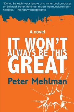 portada It Won't Always Be This Great (in English)
