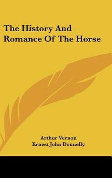 portada the history and romance of the horse (in English)