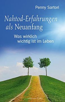 portada Nahtod-Erfahrungen als Neuanfang: Was Wirklich Wichtig ist im Leben (in German)