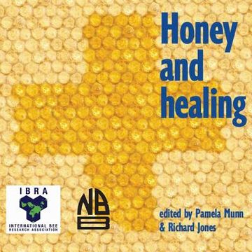 portada Honey and Healing (en Inglés)