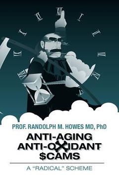 portada anti-aging anti-oxidant scams (en Inglés)