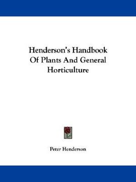 portada henderson's handbook of plants and general horticulture (en Inglés)