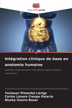portada Intégration clinique de base en anatomie humaine (in French)