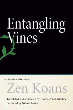 portada Entangling Vines: A Classic Collection of Zen Koans (en Inglés)