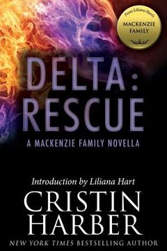 portada Delta: Rescue: A MacKenzie Family Novella (en Inglés)