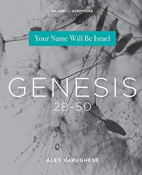 portada Genesis 28-50: Your Name Will be Israel (Shaped by Scripture) (en Inglés)