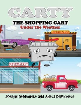 portada Carty the Shopping Cart: Under the Weather (en Inglés)