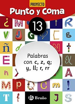 portada Punto y Coma Lengua 13 Palabras con c, z, q; Y, ll; R, rr (in Spanish)