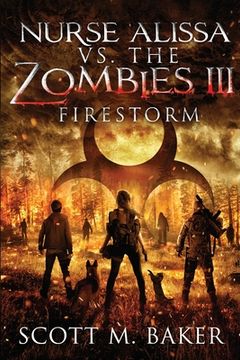 portada Nurse Alissa vs. the Zombies III: Firestorm