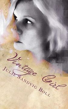 portada Vintage Girl: The Collected Poems of Julie Sandvig Boll (en Inglés)