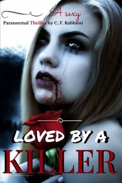 portada Loved By A Killer: A Sexy Paranormal Thriller (Book 1) (Volume 1)