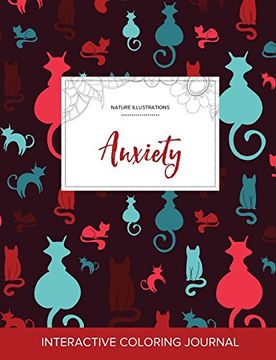 portada Adult Coloring Journal: Anxiety (Nature Illustrations, Cats)