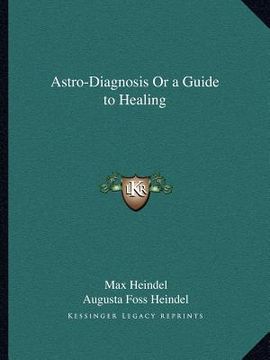 portada astro-diagnosis or a guide to healing (en Inglés)
