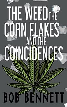 portada The Weed, The Corn Flakes & The Coincidences (en Inglés)