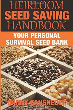 portada Heirloom Seed Saving Handbook: Your Personal Survival Seed Bank (libro en Inglés)