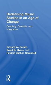 portada Redefining Music Studies in an age of Change: Creativity, Diversity, and Integration (en Inglés)