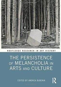 portada The Persistence of Melancholia in Arts and Culture (en Inglés)