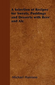 portada a selection of recipes for sweets, puddings and desserts with beer and ale