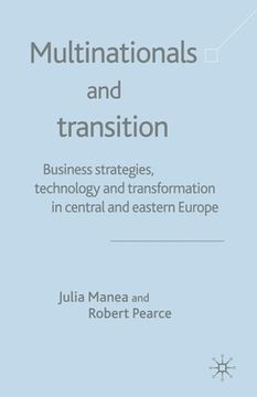 portada Multinationals and Transition: Business Strategies, Technology and Transformation in Central and Eastern Europe (in English)