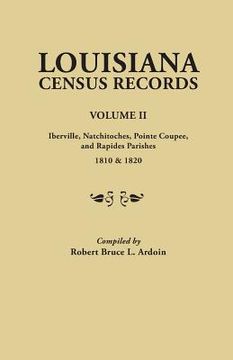 portada Louisiana Census Records.Volume II: Iberville, Natchitoches, Pointe Coupee, and Rapides Parishes, 1810 & 1820 (in English)