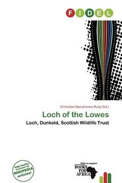 loch of the lowes (en Inglés)