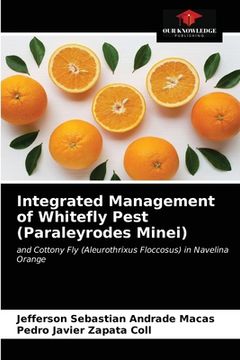 portada Integrated Management of Whitefly Pest (Paraleyrodes Minei) (en Inglés)