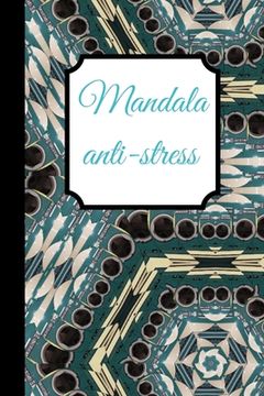 Mandala Anti-Stress: Mandala de poches à remplir pour votre créativité, dessiner, aide à la concentration (Cahier de 100 pages à remplir) (en Francés)