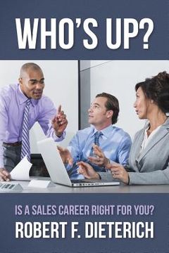 portada Who's Up?: Is a Sales Career Right for you? (en Inglés)