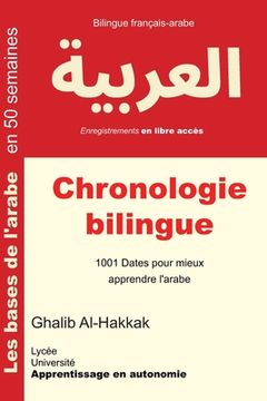 portada Chronologie bilingue: 1001 Dates pour mieux apprendre l'arabe (en Francés)