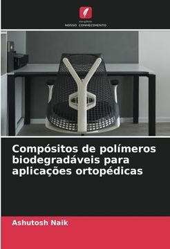 portada Compósitos de Polímeros Biodegradáveis Para Aplicações Ortopédicas