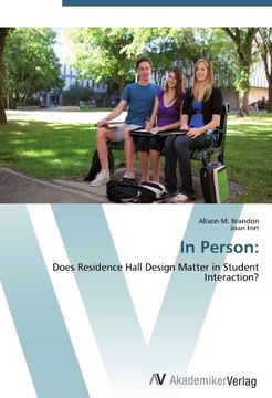 portada In Person:: Does Residence Hall Design Matter in Student Interaction?