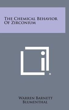 portada The Chemical Behavior Of Zirconium (en Inglés)