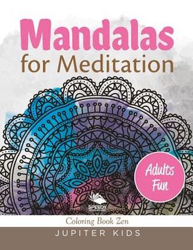 portada Mandalas for Meditation (Adults Fun): Coloring Book Zen (en Inglés)