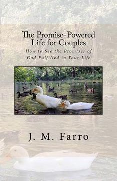 portada The Promise-Powered Life for Couples: How to See the Promises of God Fulfilled in Your Life (en Inglés)