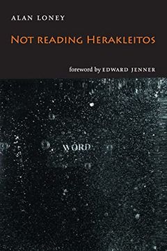 Not Reading Herakleitos (en Inglés)