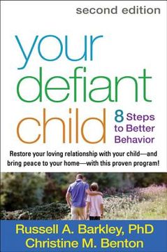 portada your defiant child, second edition: eight steps to better behavior (en Inglés)