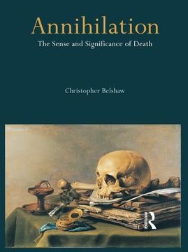 portada Annihilation: The Sense and Significance of Death (en Inglés)