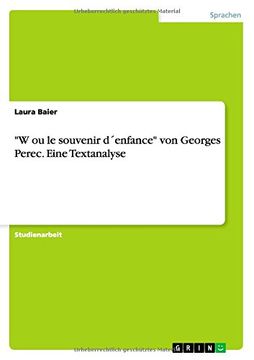 portada "W ou le souvenir d´enfance" von Georges Perec. Eine Textanalyse (German Edition)