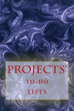 portada Projects' To-Do Lists: Stay Organized (100 Projects)