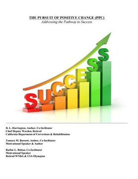 portada The Pursuit of Positive Change (PPC): Addressing the Pathway to Success (en Inglés)