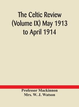 portada The Celtic review (Volume IX) May 1913 to April 1914