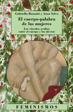 portada El Cuerpo-Palabra de las Mujeres: Los Vinculos Ocultos Entre el c Uerpo y los Afectos (in Spanish)